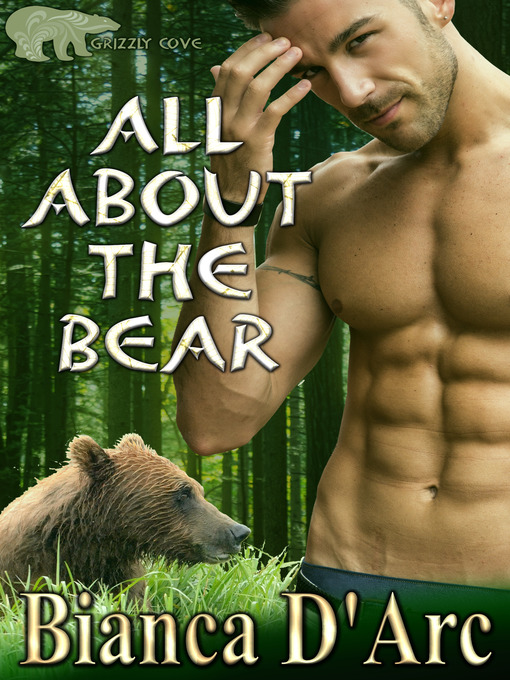 Title details for All About the Bear by Bianca D'Arc - Available